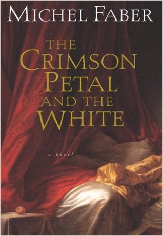 The Crimson Petal and the White (Harvest Book)