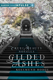 Gilded Ashes (Cruel Beauty Universe, #1.5)