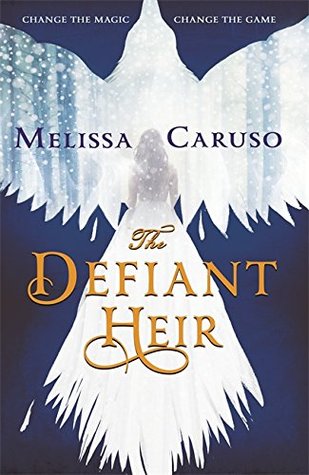 The Defiant Heir (Swords and Fire, #2)