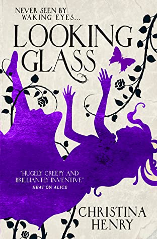 Looking Glass (The Chronicles of Alice)
