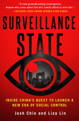 Surveillance State: China's Quest to Launch a New Era of Social Control